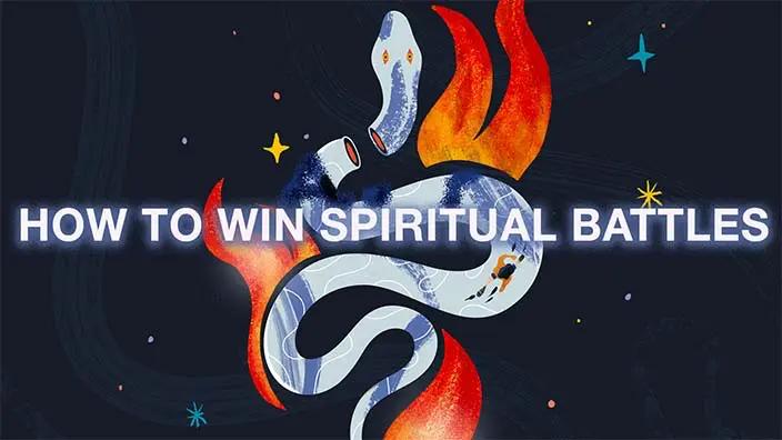 A snake with its head chopped off is shown over a dark background. The words "How to Win Spiritual Battles" are also shown.