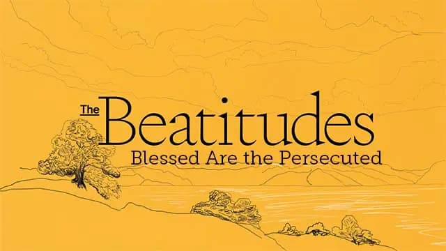 Blessed Are the Persecuted