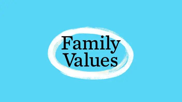 Graphic for the Family Values series