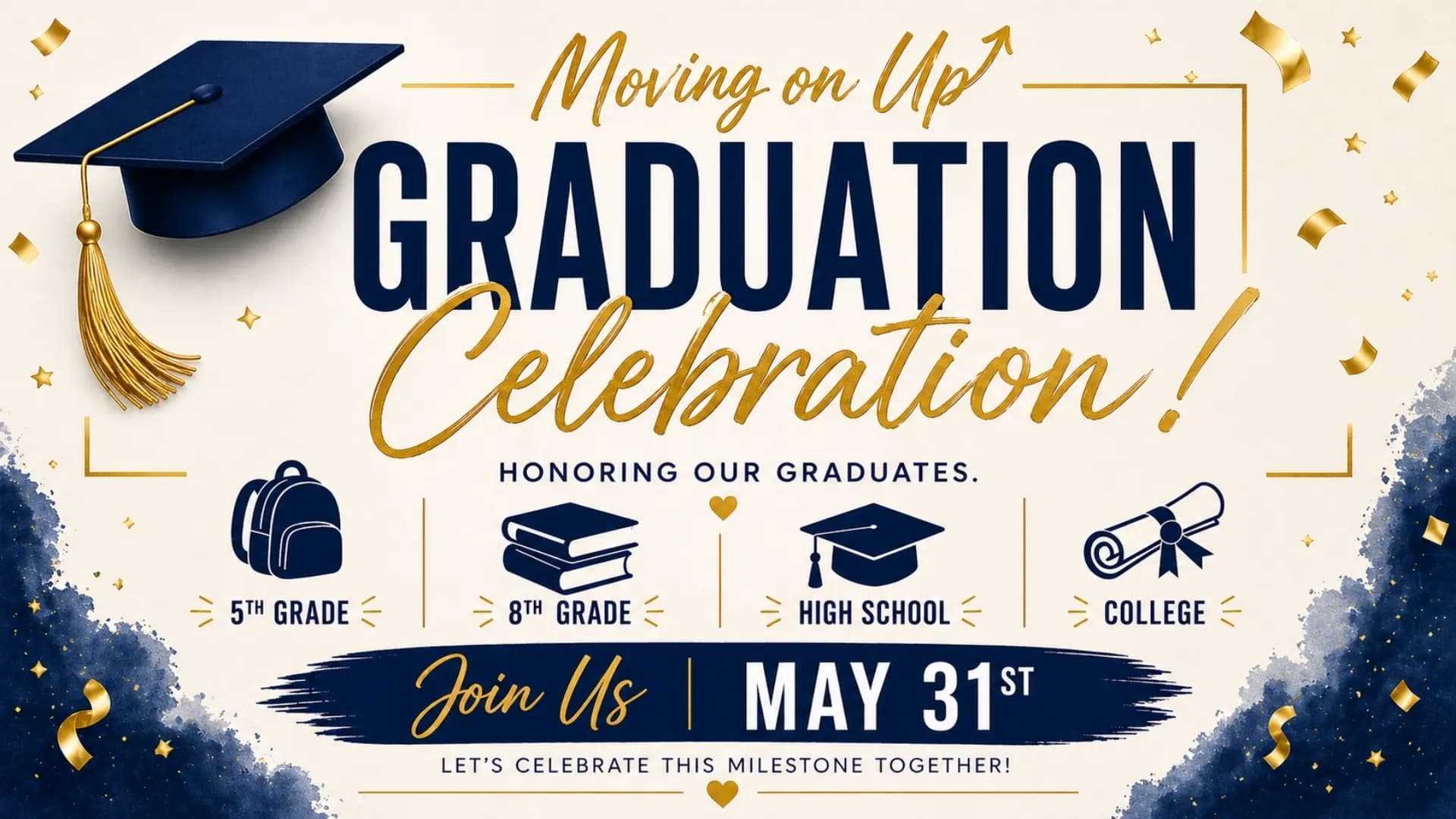 Moving on Up! Gradutation Celebration!