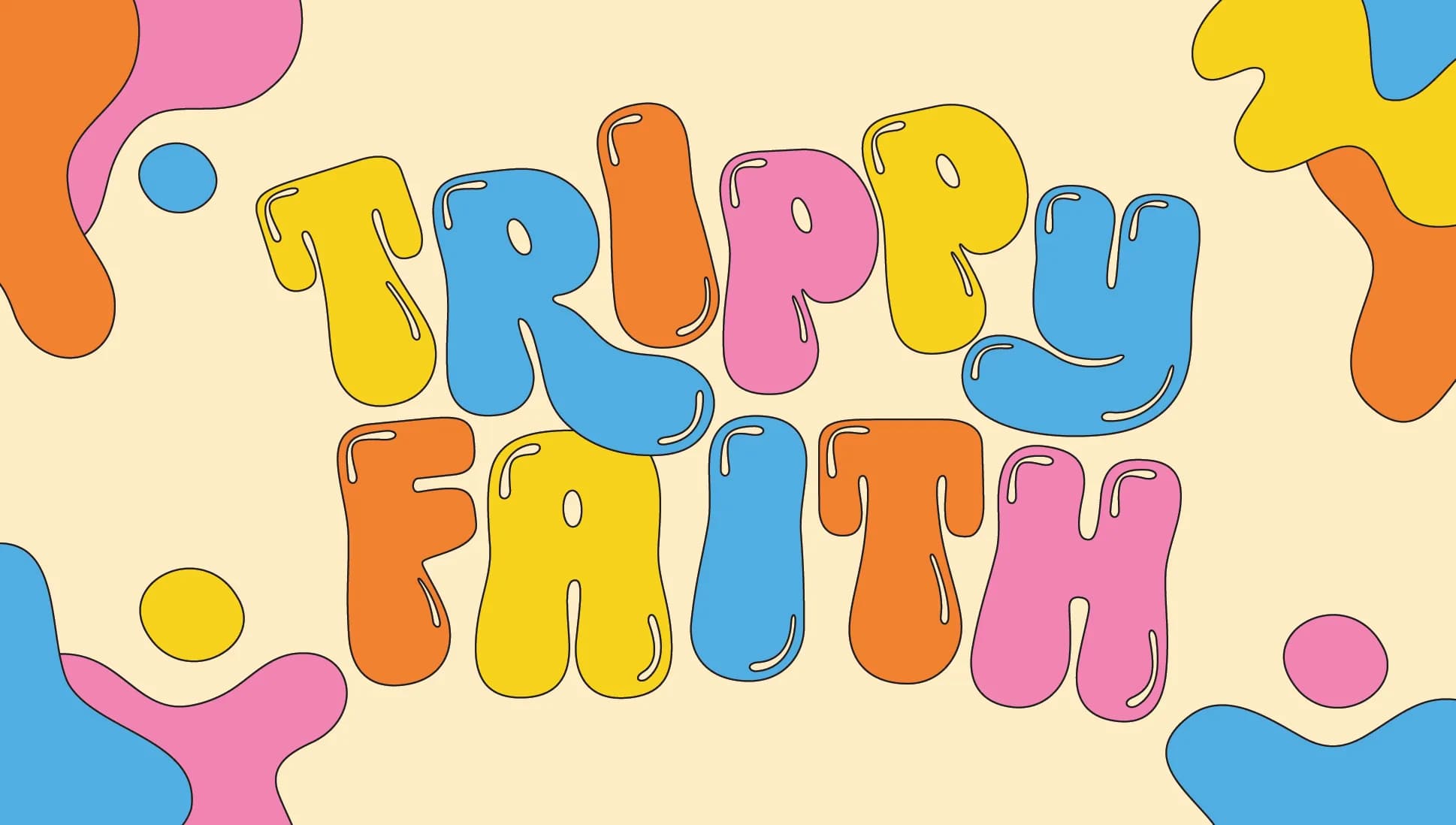 Groovy text_Trippy Faith