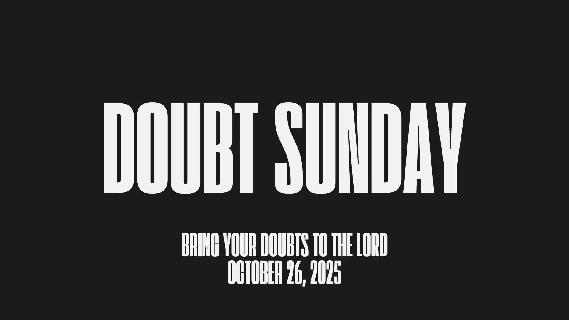 Doubt Sunday!
