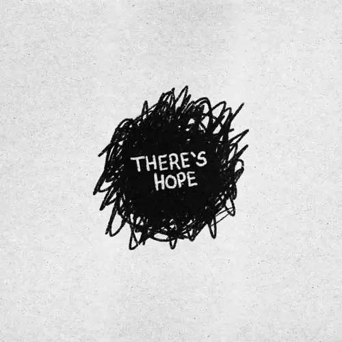 A black scribble takes up about 40% of a white background with "There's Hope" written on it.