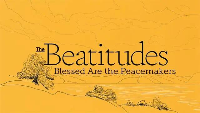 A simple illustration of a mountain with some trees on it. "The Beatitudes: Blessed Are the Peacemakers" is written, too.