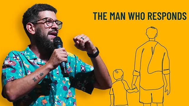 The Man Who Responds