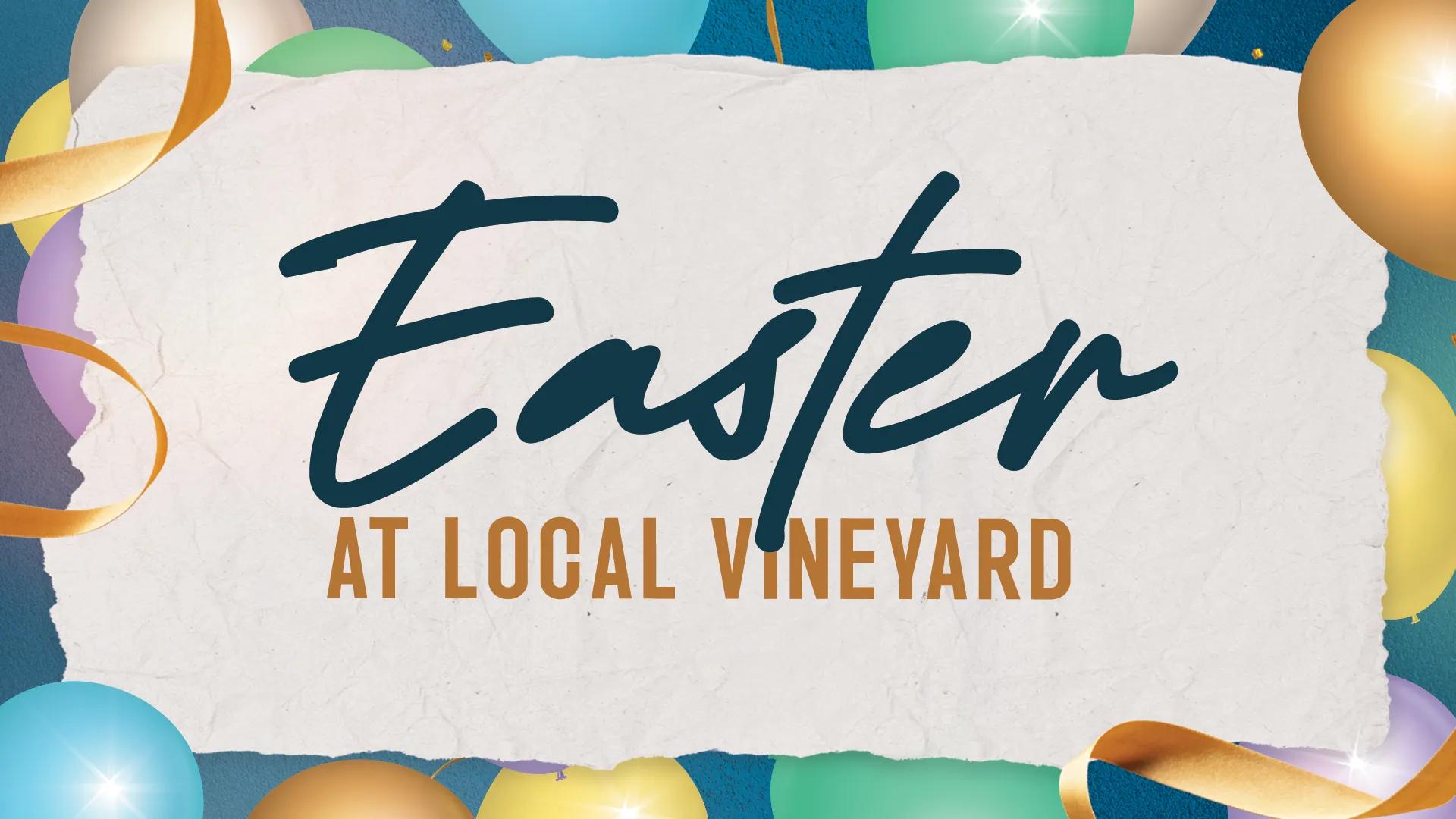 An image promoting the start of the Local Vineyard's Easter series