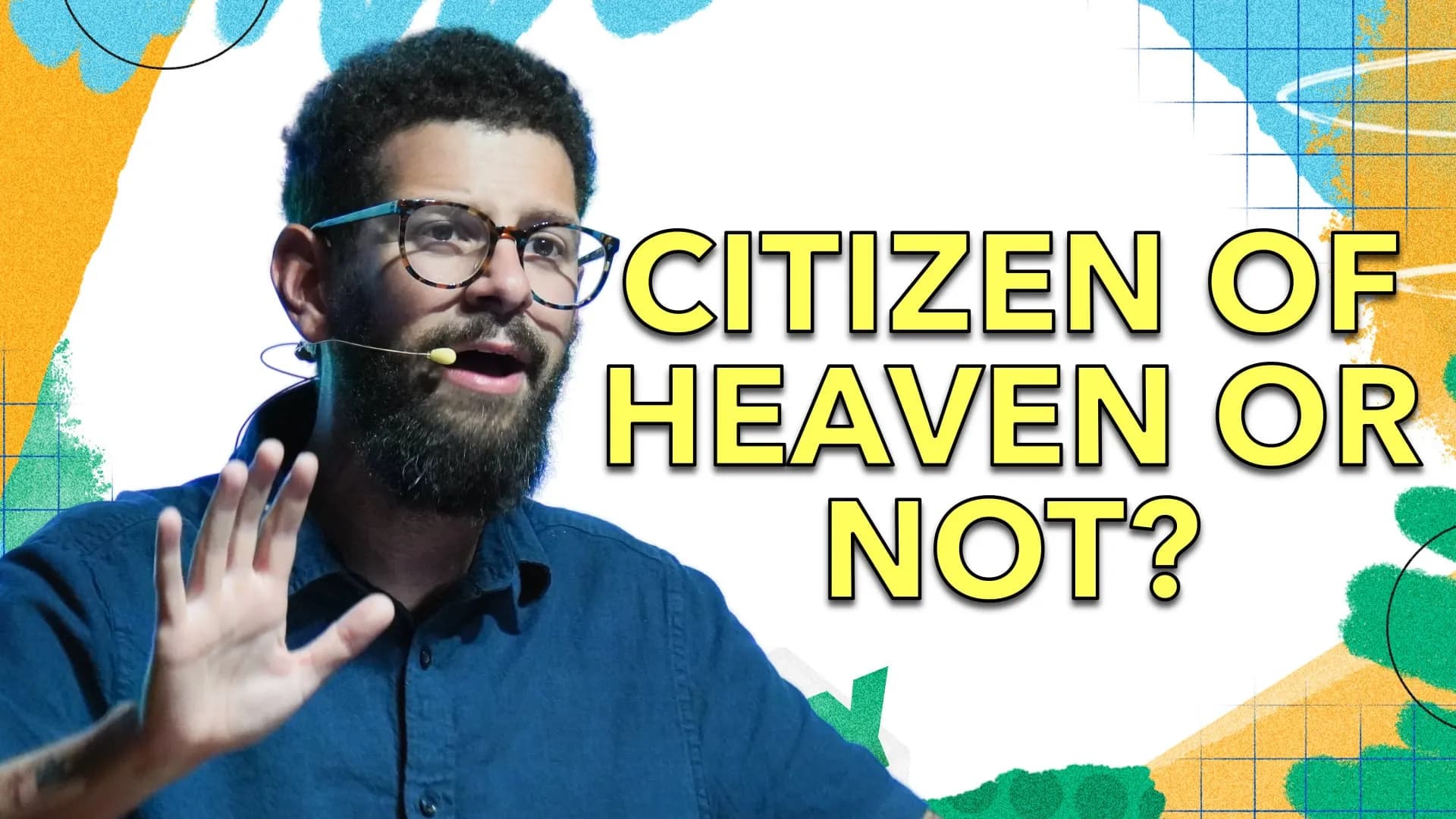 Citizen of Heaven Or Not?