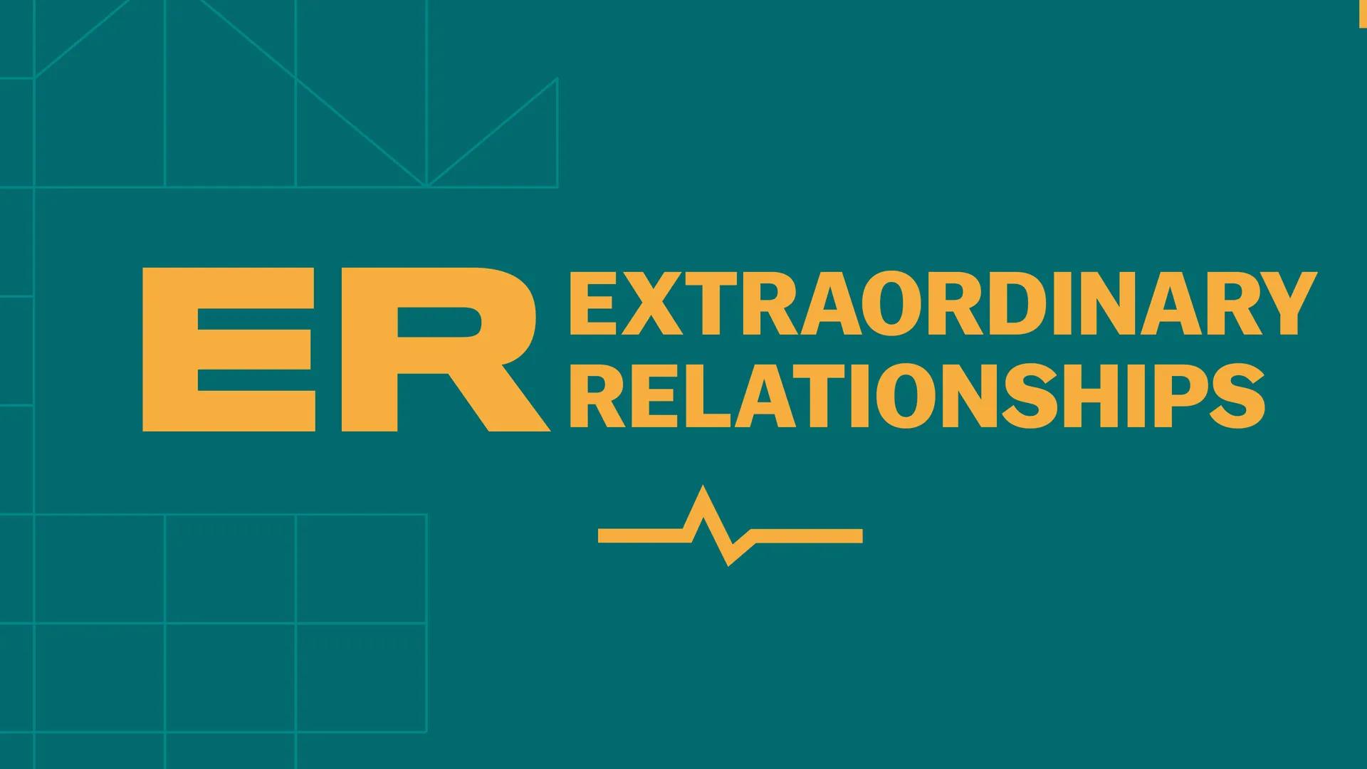 A teal background with yellow words that say "extraordinary relationship"