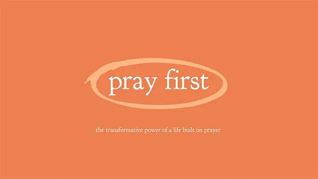 A simple orange image with the words "pray first" circled.